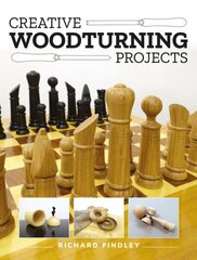 Creative Woodturning Projects hinta ja tiedot | Terveys- ja ravitsemuskirjat | hobbyhall.fi