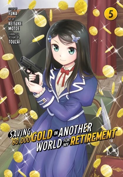 Saving 80,000 Gold in Another World for My Retirement 5 (Manga) hinta ja tiedot | Fantasia- ja scifi-kirjallisuus | hobbyhall.fi