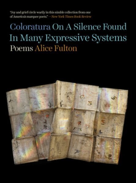 Coloratura On A Silence Found In Many Expressive Systems: Poems hinta ja tiedot | Runokirjat | hobbyhall.fi