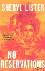 No Reservations: A Novel of Friendship hinta ja tiedot | Fantasia- ja scifi-kirjallisuus | hobbyhall.fi