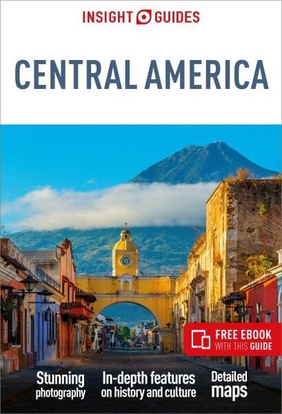 Insight Guides Central America: Travel Guide with Free eBook 2nd Revised edition hinta ja tiedot | Matkakirjat ja matkaoppaat | hobbyhall.fi