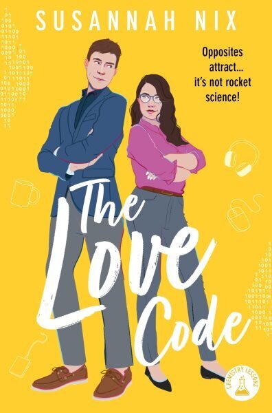 Love Code: Book 1 in Chemistry Lessons series of Stem Rom Coms hinta ja tiedot | Fantasia- ja scifi-kirjallisuus | hobbyhall.fi