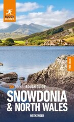 Pocket Rough Guide Weekender Snowdonia & North Wales: Travel Guide with Free eBook hinta ja tiedot | Matkakirjat ja matkaoppaat | hobbyhall.fi