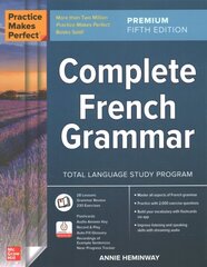 Practice Makes Perfect: Complete French Grammar, Premium Fifth Edition 5th edition hinta ja tiedot | Vieraiden kielten oppimateriaalit | hobbyhall.fi