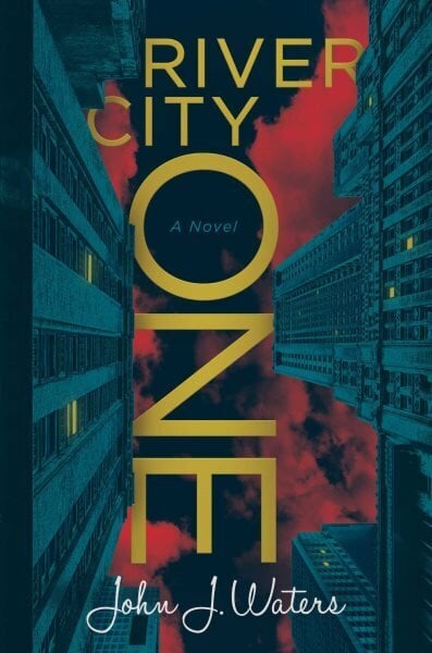 River City One: A Novel hinta ja tiedot | Fantasia- ja scifi-kirjallisuus | hobbyhall.fi