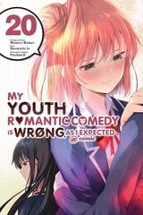 My Youth Romantic Comedy Is Wrong, As I Expected @ comic, Vol. 20 (manga) hinta ja tiedot | Fantasia- ja scifi-kirjallisuus | hobbyhall.fi