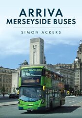 Arriva Merseyside Buses hinta ja tiedot | Matkakirjat ja matkaoppaat | hobbyhall.fi