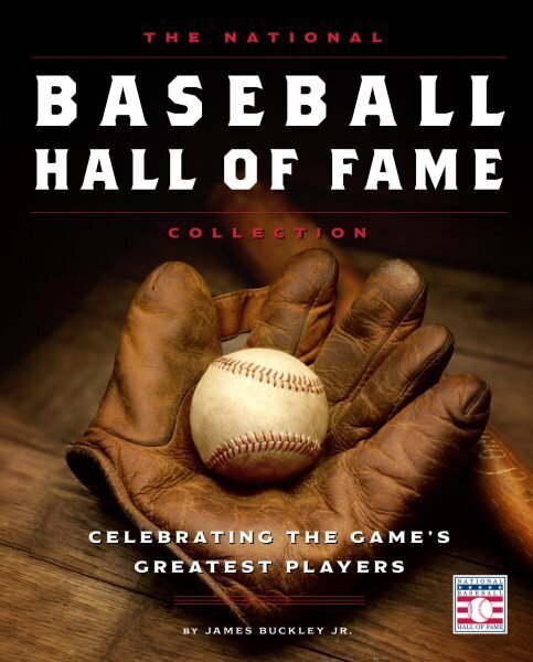 National Baseball Hall of Fame Collection: Celebrating the Game's Greatest Players