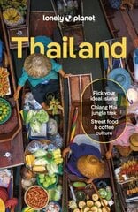 Lonely Planet Thailand 19th edition hinta ja tiedot | Matkakirjat ja matkaoppaat | hobbyhall.fi