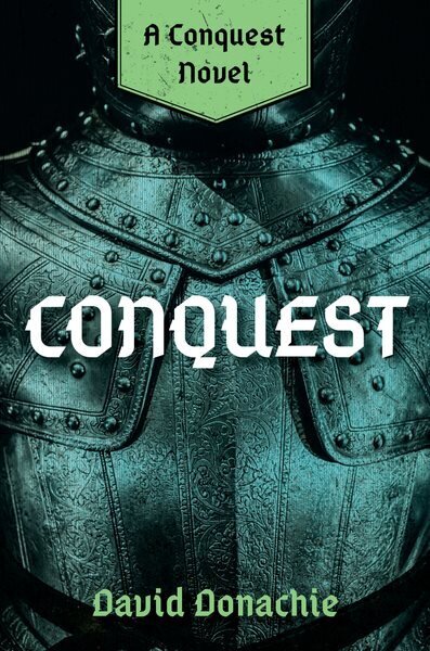 Conquest: A Conquest Novel hinta ja tiedot | Fantasia- ja scifi-kirjallisuus | hobbyhall.fi