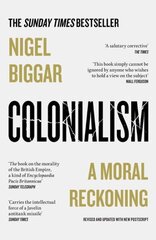 Colonialism: A Moral Reckoning hinta ja tiedot | Historiakirjat | hobbyhall.fi