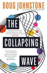 Collapsing Wave: The epic, awe-inspiring new novel from the author of BBC 2's Between the Covers pick THE SPACE BETWEEN US hinta ja tiedot | Fantasia- ja scifi-kirjallisuus | hobbyhall.fi