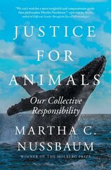 Justice for Animals: Our Collective Responsibility hinta ja tiedot | Yhteiskunnalliset kirjat | hobbyhall.fi