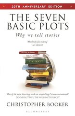 Seven Basic Plots: Why We Tell Stories - 20th ANNIVERSARY EDITION hinta ja tiedot | Historiakirjat | hobbyhall.fi