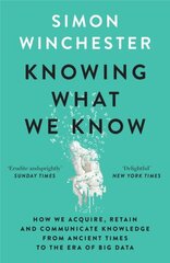 Knowing What We Know: The Transmission of Knowledge: from Ancient Wisdom to Modern Magic hinta ja tiedot | Historiakirjat | hobbyhall.fi