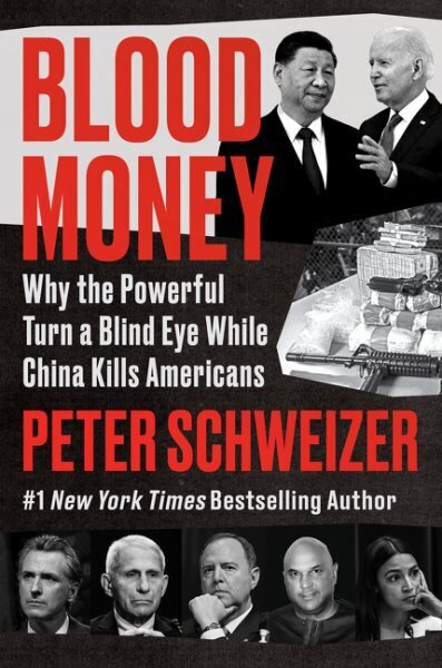 Blood Money: Why the Powerful Turn a Blind Eye While China Kills Americans hinta ja tiedot | Yhteiskunnalliset kirjat | hobbyhall.fi