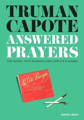 Answered Prayers: The novel that scandalized Capote's women hinta ja tiedot | Fantasia- ja scifi-kirjallisuus | hobbyhall.fi