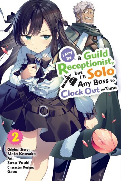 I May Be a Guild Receptionist, but Ill Solo Any Boss to Clock Out on Time, Vol. 2 (manga) hinta ja tiedot | Fantasia- ja scifi-kirjallisuus | hobbyhall.fi