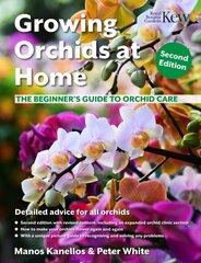 Growing Orchids at Home: The Beginner's Guide to Orchid Care 2nd ed. hinta ja tiedot | Puutarhakirjat | hobbyhall.fi