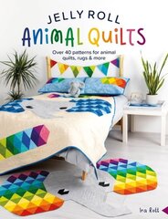 Jelly Roll Animal Quilts: Over 40 Patterns for Animal Quilts, Rugs & More hinta ja tiedot | Terveys- ja ravitsemuskirjat | hobbyhall.fi