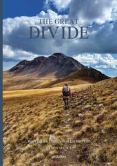 Great Divide: Walking the Continental Divide Trail hinta ja tiedot | Matkakirjat ja matkaoppaat | hobbyhall.fi