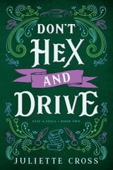 Don't Hex and Drive: Stay A Spell Book 2, Volume 2 hinta ja tiedot | Fantasia- ja scifi-kirjallisuus | hobbyhall.fi