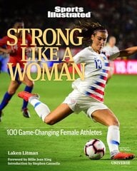 Strong Like a Woman: 100 Game-changing Female Athletes hinta ja tiedot | Terveys- ja ravitsemuskirjat | hobbyhall.fi