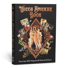 Wicca Sticker Book: More than 400 Magickal & Mystical Stickers hinta ja tiedot | Elämäntaitokirjat | hobbyhall.fi