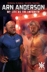 Arn Anderson: My Life as the Enforcer hinta ja tiedot | Fantasia- ja scifi-kirjallisuus | hobbyhall.fi