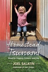 Homestead Tsunami: Good for Country, Critters, and Kids hinta ja tiedot | Yhteiskunnalliset kirjat | hobbyhall.fi