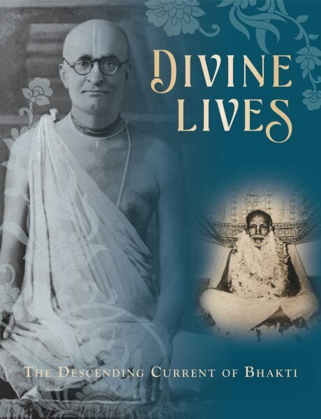 Divine Lives : The Descending Current of Bhakti : The Descending Current of Bhakti hinta ja tiedot | Hengelliset kirjat ja teologia | hobbyhall.fi