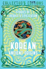 Korean Ancient Origins: Stories of People & Civilization hinta ja tiedot | Historiakirjat | hobbyhall.fi