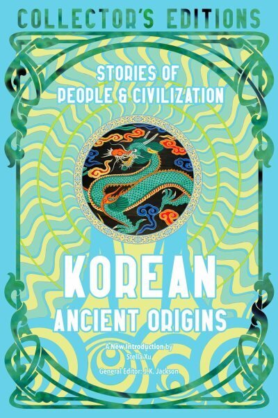 Korean Ancient Origins: Stories of People & Civilization hinta ja tiedot | Historiakirjat | hobbyhall.fi