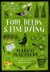 Foul Deeds and Fine Dying: A Pellegrino Artusi Mystery hinta ja tiedot | Fantasia- ja scifi-kirjallisuus | hobbyhall.fi