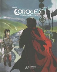 Conquest: Julius Caesar's Gallic War hinta ja tiedot | Fantasia- ja scifi-kirjallisuus | hobbyhall.fi