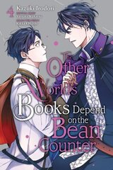 Other World's Books Depend on the Bean Counter, Vol. 4 hinta ja tiedot | Fantasia- ja scifi-kirjallisuus | hobbyhall.fi