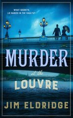 Murder at the Louvre: The captivating historical whodunnit set in Victorian Paris hinta ja tiedot | Fantasia- ja scifi-kirjallisuus | hobbyhall.fi