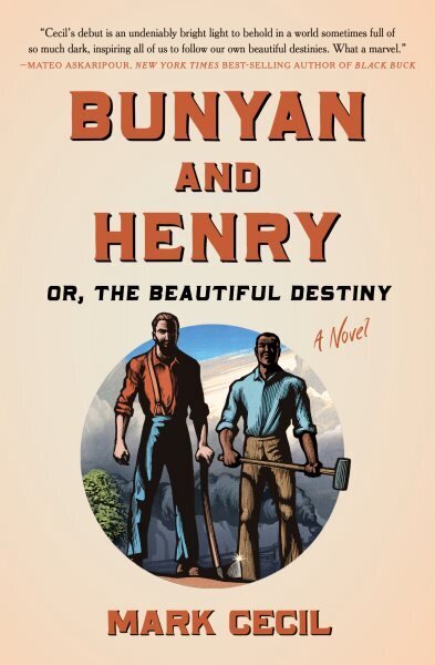 Bunyan and Henry; Or, the Beautiful Destiny: A Novel hinta ja tiedot | Fantasia- ja scifi-kirjallisuus | hobbyhall.fi