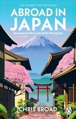 Abroad in Japan: The No. 1 Sunday Times Bestseller hinta ja tiedot | Elämäkerrat ja muistelmat | hobbyhall.fi