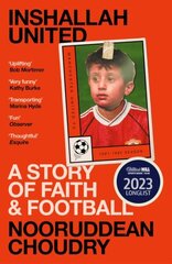 Inshallah United: A Story of Faith and Football hinta ja tiedot | Elämäkerrat ja muistelmat | hobbyhall.fi