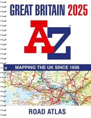 Great Britain A-Z Road Atlas 2025 (A4 Spiral) hinta ja tiedot | Matkakirjat ja matkaoppaat | hobbyhall.fi