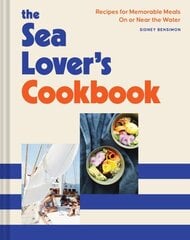 Sea Lover's Cookbook: Recipes for Memorable Meals on or near the Water hinta ja tiedot | Keittokirjat | hobbyhall.fi