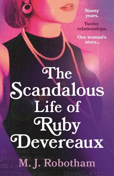 Scandalous Life of Ruby Devereaux: A brand-new for 2024 evocative and exhilarating faux-memoir that you will fall in love with hinta ja tiedot | Fantasia- ja scifi-kirjallisuus | hobbyhall.fi