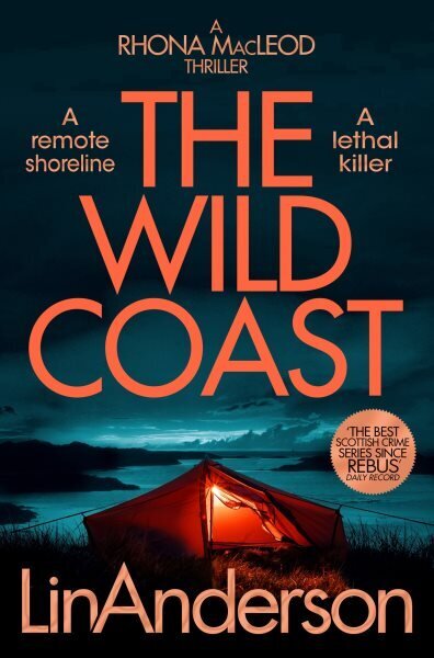 Wild Coast: A Twisting Crime Novel That Grips Like a Vice, Set in Scotland hinta ja tiedot | Fantasia- ja scifi-kirjallisuus | hobbyhall.fi