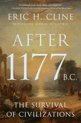 After 1177 B.C.: The Survival of Civilizations hinta ja tiedot | Historiakirjat | hobbyhall.fi