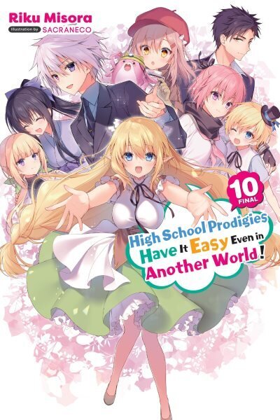 High School Prodigies Have It Easy Even in Another World!, Vol. 10 (light novel) hinta ja tiedot | Fantasia- ja scifi-kirjallisuus | hobbyhall.fi