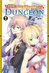 Reborn as a Vending Machine, I Now Wander the Dungeon, Vol. 2 (manga) hinta ja tiedot | Fantasia- ja scifi-kirjallisuus | hobbyhall.fi