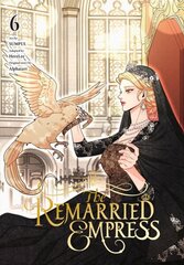 Remarried Empress, Vol. 6 hinta ja tiedot | Fantasia- ja scifi-kirjallisuus | hobbyhall.fi