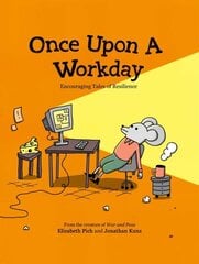 Once Upon a Workday: Encouraging Tales of Resilience hinta ja tiedot | Fantasia- ja scifi-kirjallisuus | hobbyhall.fi