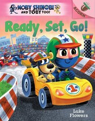 Ready, Set, Go!: An Acorn Book (Moby Shinobi and Toby Too! #3) Library ed. hinta ja tiedot | Nuortenkirjat | hobbyhall.fi